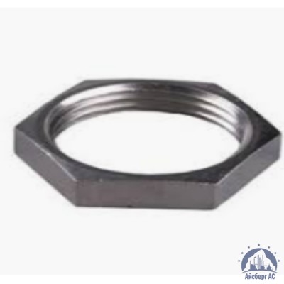 Контргайка нержавеющая Ду 40 1 1/2'' AISI 304 купить в Чебоксарах